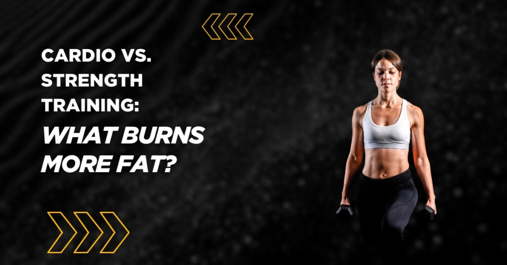 Cardio vs. Strength Training What Burns More Fat
